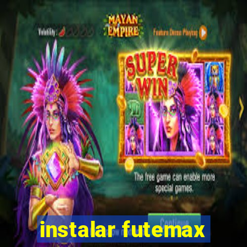 instalar futemax